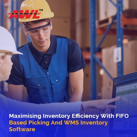 Maximising Inventory Efficiency With FIFO Based Picking And WMS Inventory Software